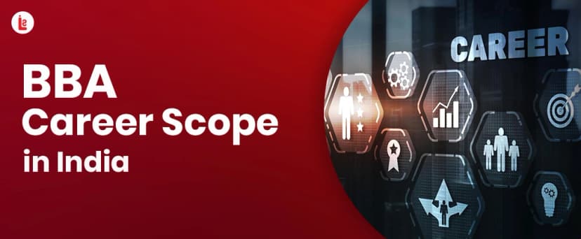 BBA Scope in India 2026 - Future Career Options, Jobs & Salary