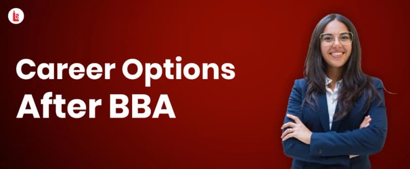 Top Career Options After BBA in 2026: Courses, Salary & Jobs