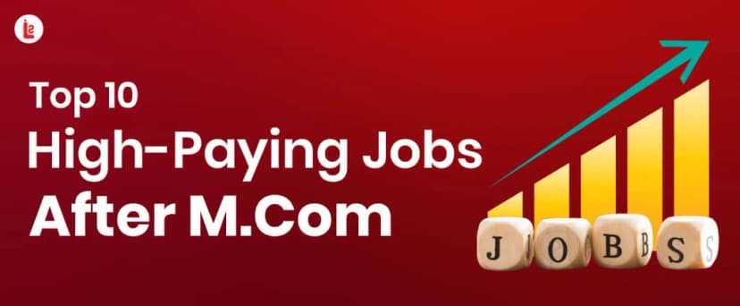 Top 10 Jobs After M.Com - Roles with Average Salary in 2026