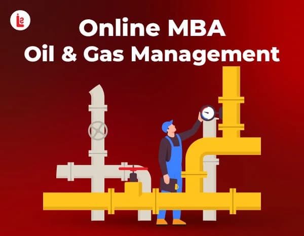 Online MBA in Oil & Gas Management